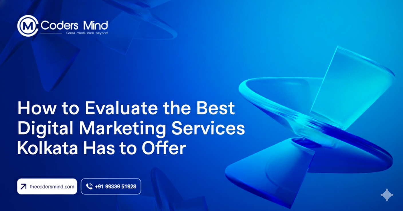 How to evaluate the best digital marketing services Kolkata has to offer by comparing expertise, results, pricing, and local market knowledge