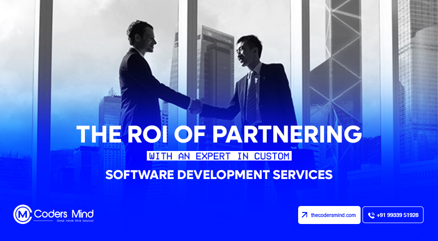 Partnering with expert custom software development services to maximize ROI and business efficiency