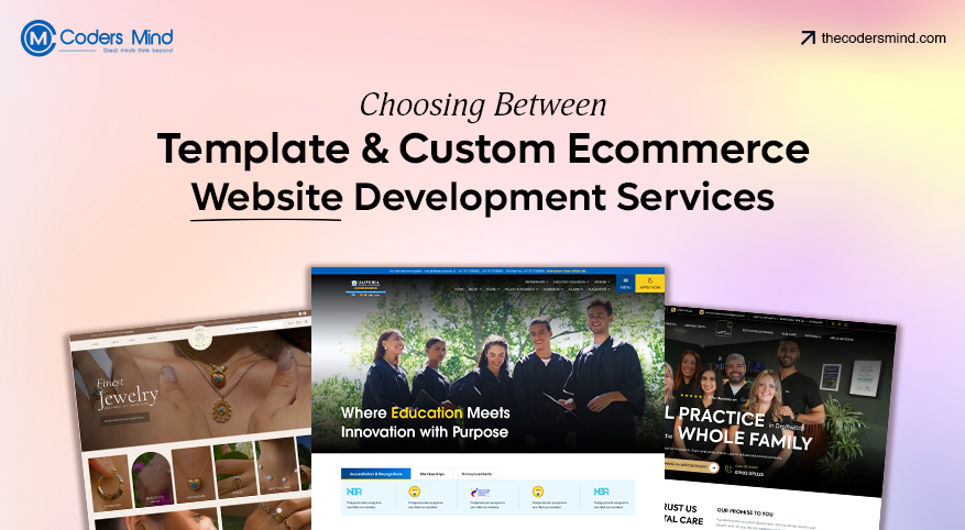 Comparison of template versus custom ecommerce website development services for online businesses